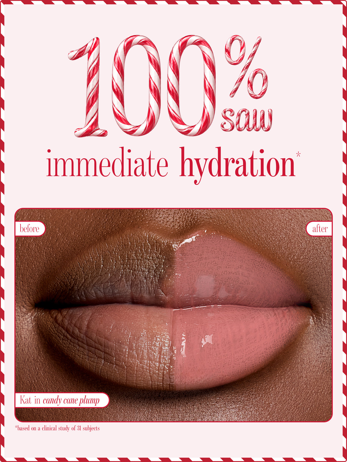 A promotional graphic for tarte limited edition maracuja juicy lip plump showing a before-and-after comparison The top text reads '100% saw immediate hydration' in red and white candy cane-style lettering on a pale pink background.