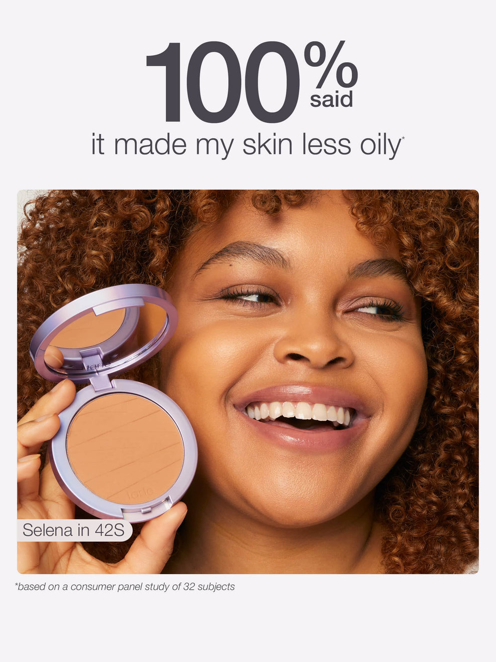 A person smiles, holding a Tarte Cosmetics compact labeled Selena in 42S. Text above states, 100% said it made my skin less oily, based on a study of 32 subjects.