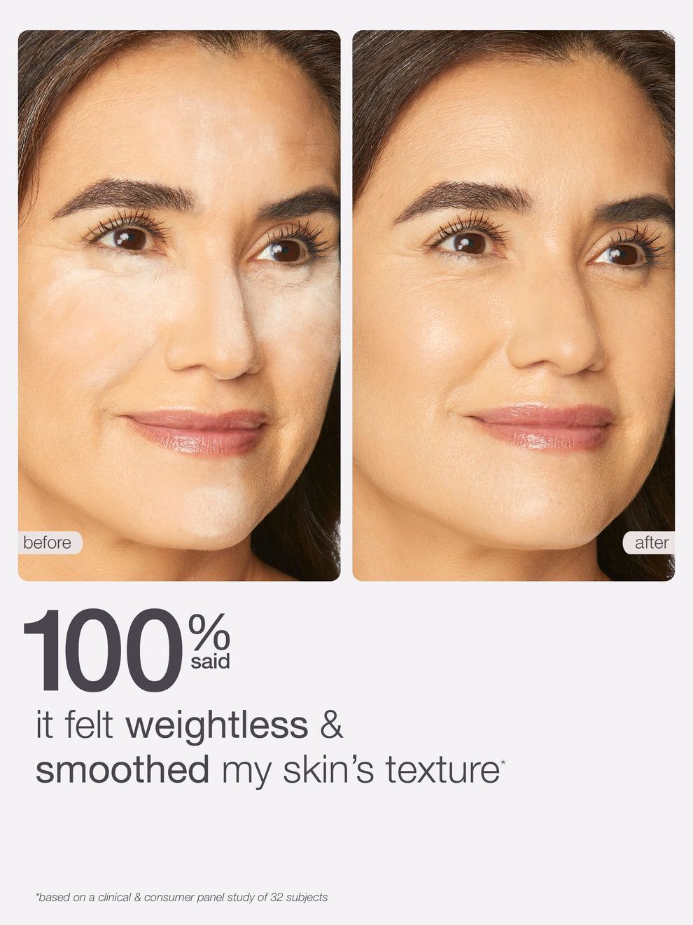 Before and after comparison of a woman's face with text indicating weightless and texture-smoothing effects.
