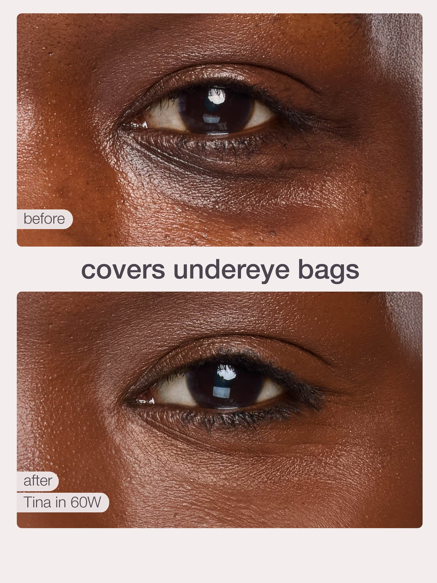 Before and after comparison of under-eye bags with a product labeled 'Tina' in '60W'.